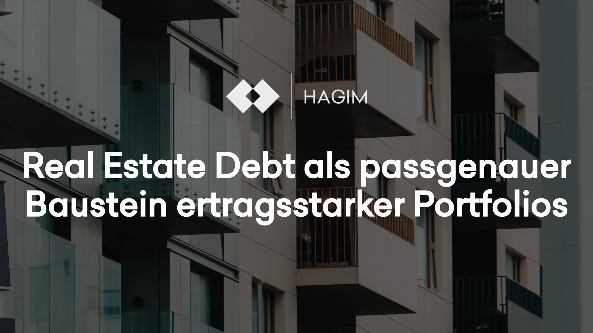 Real Estate Debt als passgenauer Baustein ertragsstarker Portfolios